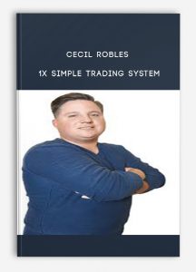 Cecil Robles – 1X Simple Trading System.jpg