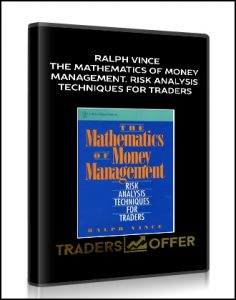 Ralph Vince – The Mathematics of Money Management. Risk Analysis Techniques for Traders