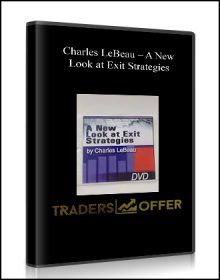 Charles LeBeau – A New Look at Exit Strategies