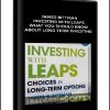 James Bittman – Investing with LEAPS What You Should Know About Long Term Investing