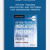 Larry McMillan – Option Trading Indicators and Patterns for Increasing Profits