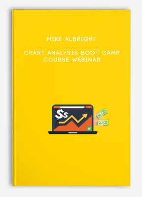 Mike Albright – Chart Analysis Boot Camp Course Webinar