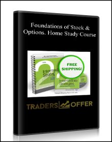 Foundations of Stock & Options. Home Study Course