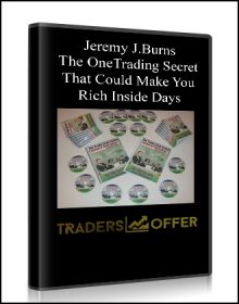 Jeremy J.Burns – The One Trading Secret That Could Make You Rich Inside Days