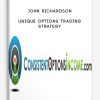 Unique Options Trading Strategy from John Richardson
