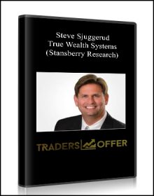 Steve Sjuggerud – True Wealth Systems (Stansberry Research)