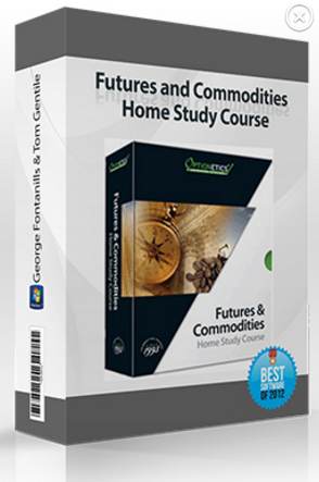 George Fontanills & Tom Gentile – Futures and Commodities Home Study Course
