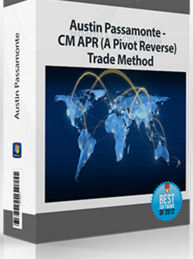 Austin Passamonte – CM APR (A Pivot Reverse) Trade Method
