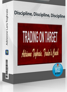 Adrienne Laris Toghraie – Discipline, Discipline, Discipline