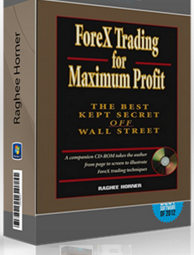 Raghee Horner – ForeX Trading for Maximum Profit