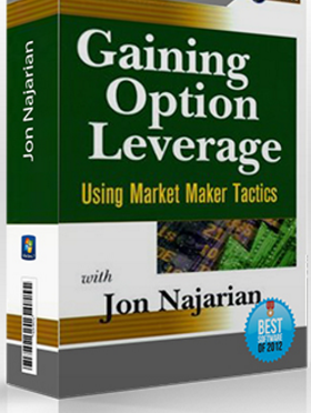 Jon Najarian – Gaining Option Leverage. Using Market Makers Tactics