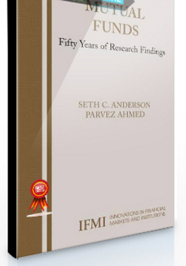Seth C.Anderson – Mutual Funds. Fifty Years of Research Findings