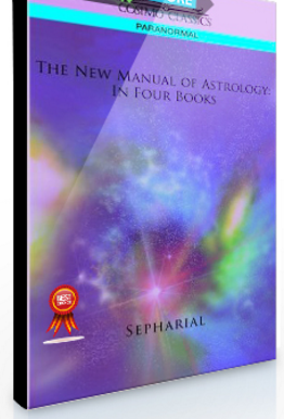 Sepharial – The New Manual of Astrology in 4 Books