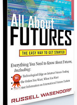 Russell Wasendorf – All About Futures (2nd Ed.)