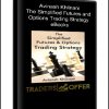 Avinash Khilnani - The Simplified Futures and Options Trading Strategy eBooks