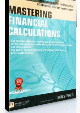 Robert Steiner – Mastering Financial Calculations. (Market Ed.)