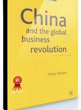 Peter Nolan – China & The Global Business Revolution