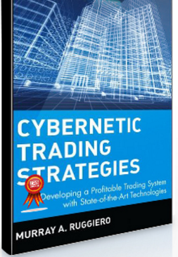 Murray A.Ruggiero, Jr – Cybernetic Trading Strategies