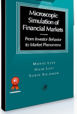 Moshe Levy – Microscopic Simulation of Financial Markets