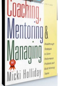 Micki Holliday – Coaching, Mentoring and Managing