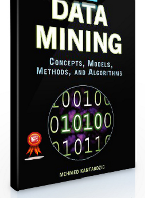 Mehmed Kantardzic – Data Mining-Concepts Models Methods and Algorithms
