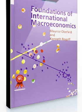 Maurice Obstfeld, Kenneth Rogoff – Foundations of International MacroEconomics
