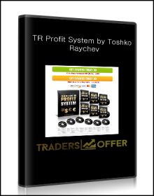 TR Profit System by Toshko Raychev