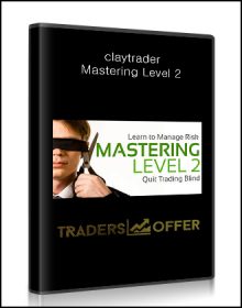 claytrader - Mastering Level 2
