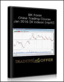 BK Forex - China Trading Course - Jan 2016 [8 Videos (mp4)]