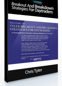 Chris Tyler – Breakout And Breakdown Strategies For Daytraders