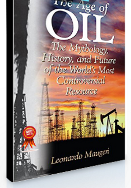 Leonardo Maugeri – The Age of Oil