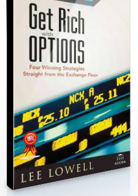 Lee Lowell – Get Rich with Options