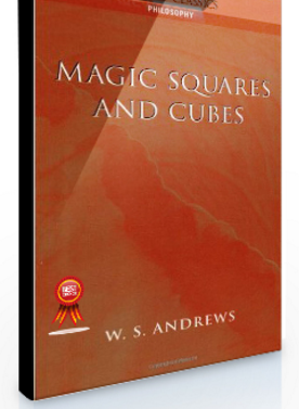Sacredscience – W.S.Andrews – Magic Squares & Cubes (2nd Ed.)