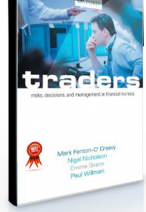 Mark Fenton-O’Creevy – Traders. Risks, Decisions And Management In Financial Markets