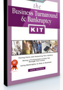 John Ventura – The Business Turnaround & Bankruptcy Kit