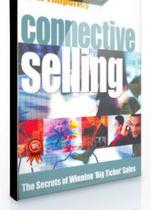 John Timperley – Connective Selling The Secrets of Winning ‘Big Ticket’ Sales