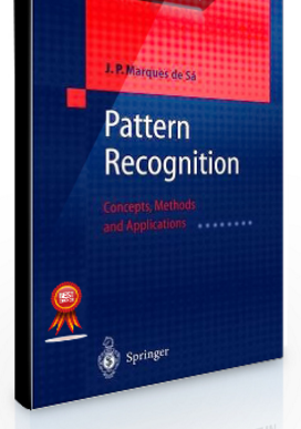 J.P.Marques de Sa – Pattern Recognition Concepts Methods and Applications