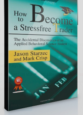 Jason Starzec – How To Become StressFree Trader