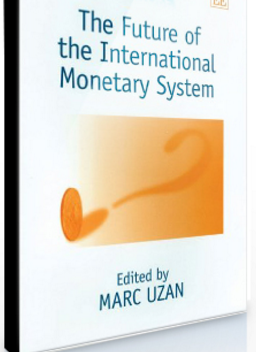 Marc Uzan – The Future of International Monetary System