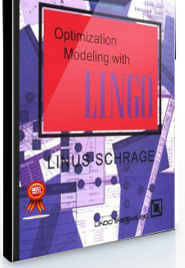 Linus Schrage – Optimization Modeling with LINGO