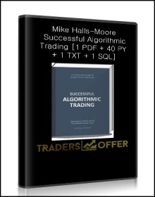 Mike Halls-Moore - Successful Algorithmic Trading [1 PDF + 40 PY + 1 TXT + 1 SQL]