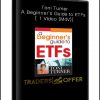 Toni Turner - A Beginner's Guide to ETFs [ 1 Video (M4V)]