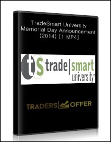 TradeSmart University - Memorial Day Announcement (2014) [1 MP4]