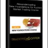 Alexandertrading - New Foundations for Auction Market Trading Course