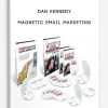 Magnetic Email Marketing by Dan Kennedy