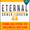 Eternal Scale System + OTO - Scale and Sell Over 10,000 Physical Products