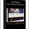 Bill Williams – New Trading Dimensions