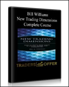 Bill Williams – New Trading Dimensions Complete Course