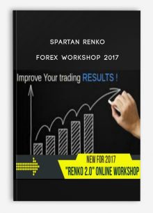 Spartan Renko Forex Workshop 2017