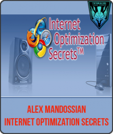 Alex Mandossian - Internet Optimization Secrets